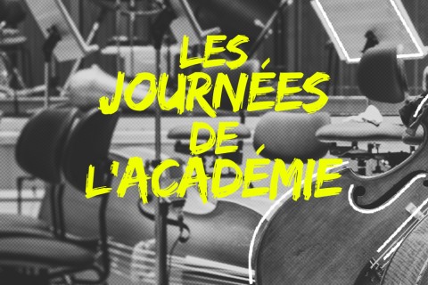 Les Journées de l'Académie | Ensembles & Orchestres